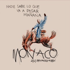 Bad Bunny - Mónaco (Jesús Fernández Remix) [COPYRIGHT]