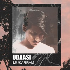 MUKARRAM - UDAASI (Official Audio)