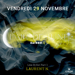 Laurent N. Live Dj Set Part 1 @ Clair de Lune #29