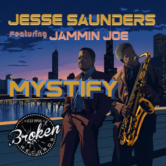 Mystify (feat. Jammin Joe)