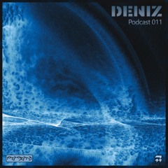 DeniZ | Podcasts [PPP-011]