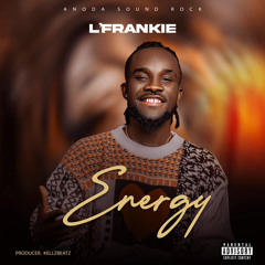 L'frankie - Energy | Liberian Music 2023