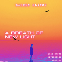 Darren Glancy - Breath Of New Light (Work In Progres)