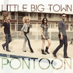 Little Big Town - Pontoon  (cover)