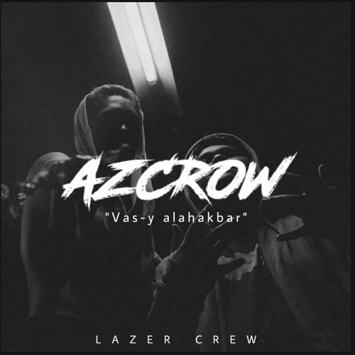 Alahakbar - Dj AzcroW - 4 Lzr Crew - No Date . . .