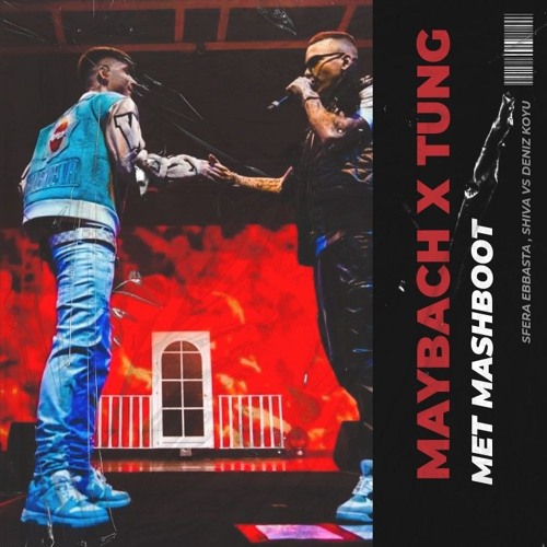 Shiva, Sfera Ebbasta Vs Deniz Koyu -  Maybach  Tung (Met Mashboot)