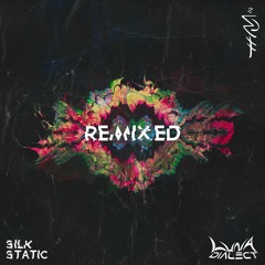Silk Static - Bitter Roots (Luna Dialect Remix)