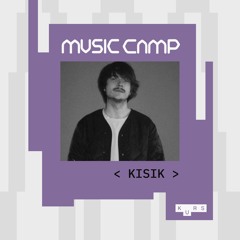 kisik - Music Camp x Kurs Radio - 09.05.25 (RNDM club)