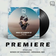 PREMIERE: RYAN (AR) - Winds Of Harmony (Original Mix) [NATURE REC.]