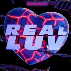 Real Luv - Tre Fwavy