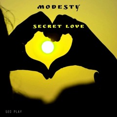 MODESTY - SECRET LOVE