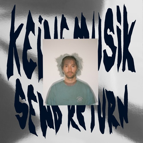 Keinemusik (&ME, Rampa, Adam Port) - Send Return