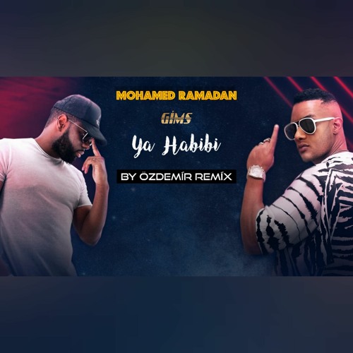 mohamed ramadan and gims ya habibi mp3 download