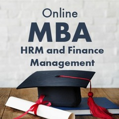 Online MBA HRM And Finance Management Podcast