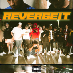 Reverse It (Prod. Yung Dza feat cam16k)