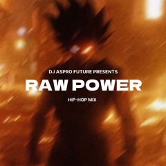 RAW POWER (HIP-HOP MIX).mp3