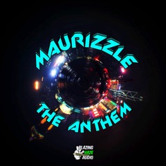 Maurizzle - The Anthem (FREE DOWNLOAD)