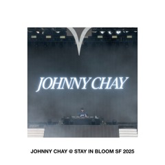 Johnny Chay @ Stay In Bloom SF 2025 🌸