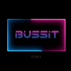 Buss'it (Remix)