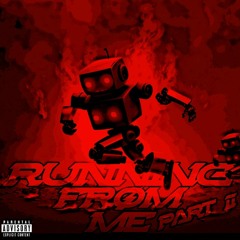 Running From Me Part II (prod. ausuro)
