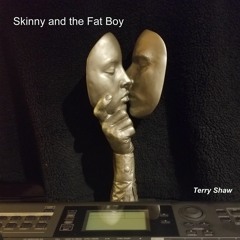 Skinny and the Fat Boy