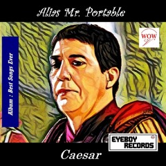 Alias Mr. Portable - Caesar