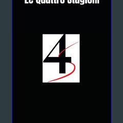 ebook read [pdf] 📖 Le Quattro Stagioni (Italian Edition) Read online