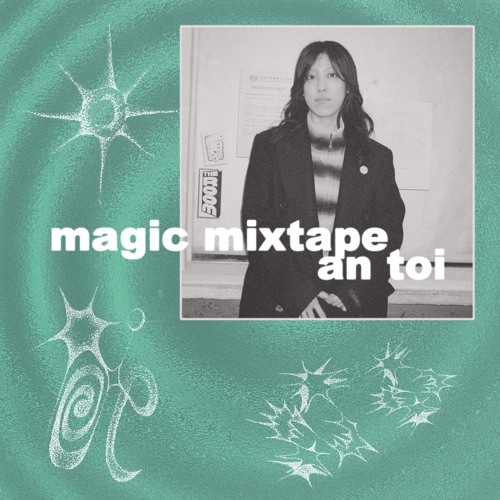 Magic Mixtape: An Toi