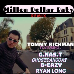 Millon Dollar Baby REMIX Tommy Richman G.NAS.T ,B-EAZY,GHOSTDAHGOAT ,Ryan Long ,RJ Pasin ,Tim Henson
