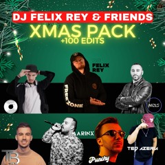 DJ FELIX REY & FRIENDS XMAS PACK +100 EDITS (Free Download)