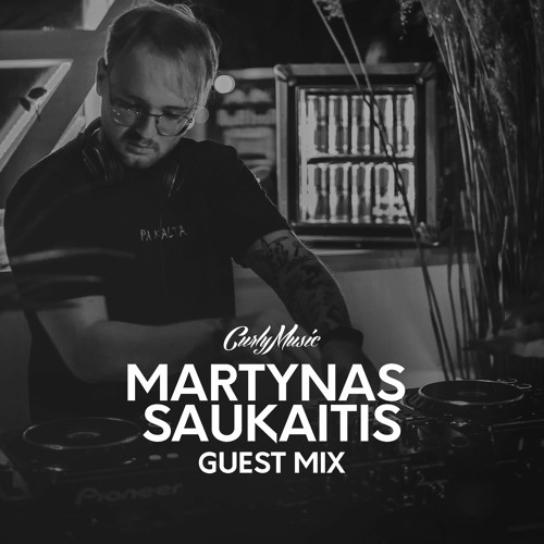 CURLY MUSIC - Martynas Saukaitis Guest Mix
