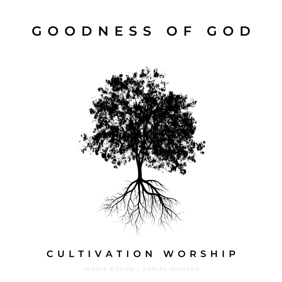 Stream Goodness of God by Cultivation Worship | Listen online for free ...