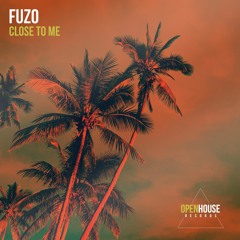 Fuzo - Close To Me (Radio Edit)