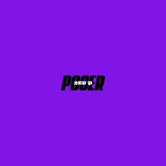 Poser [Prod. by SEB P]