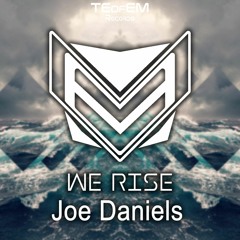 Joe Daniels - We Rise [Extended Mix]