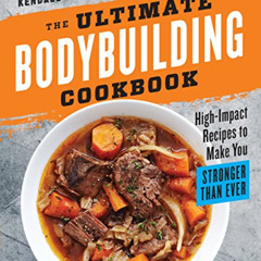 download EPUB 💞 The Ultimate Bodybuilding Cookbook: High-Impact Recipes to Make You