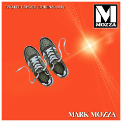 Mark Mozza-Two Left Shoes (Original Mix)