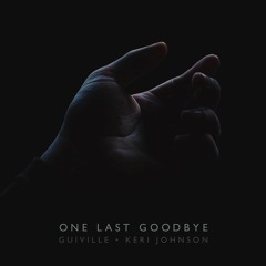 One Last Goodbye (feat. Keri Johnson)
