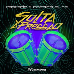Chemical Surf & Kaskade - Solta A Pressão (Original Mix) by RIP GENRES!