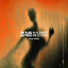 24h In A Disco (PACS Remix) [feat. Kiki Gyan]