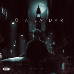 Tou a La dar (Feat. Wezsdy & Tonel Yheezy)