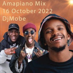 Amapiano MIx 16 October 2022 - DjMobe