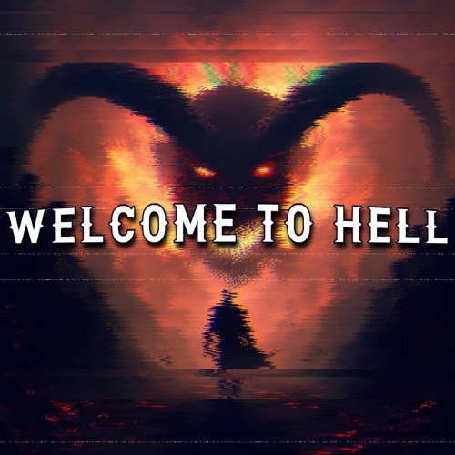 WELCOME TO HELL