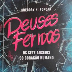 Deuses feridos 3: dignidade