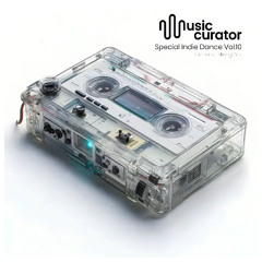 MUSIC CURATOR vol.10 | Indie Dance - Curated & Mixed byJordi Carreras