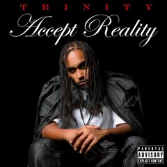 Accept Reality (audio) by Trinity Daniels