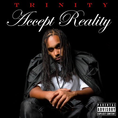 Accept Reality (audio) by Trinity Daniels