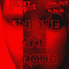 Unique & Proud (feat. Dann Laner & Moön)
