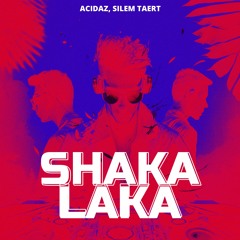 SHAKA LAKA (Extended Mix)