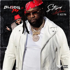 Bloody Jay - Stayed Down feat. Jazze Pha